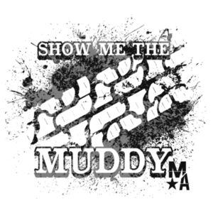 Show Me The Muddy - Women's Short Sleeve T-shirt - White Design