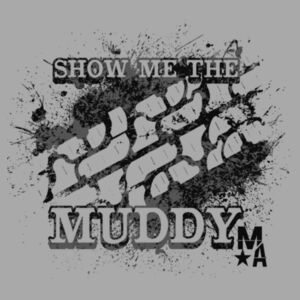 Show Me The Muddy - Short Sleeve T-shirt - LIGHT HEATHER GRAY Design