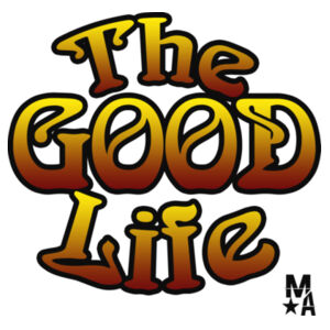 The Good Life - Short Sleeve T-shirt - White Design