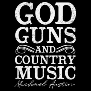 GOD GUNS COUNTRY MUSIC - BACK & FRONT PRINT - BACK/FRONT PRINT - PREMIUM WOMEN'S S/S TEE - BLACK Design