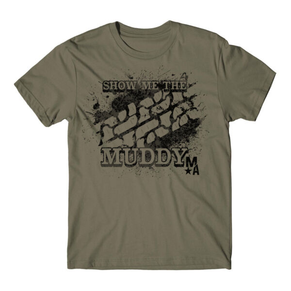 Show Me The Muddy - Short Sleeve T-shirt - MILITARY Thumbnail