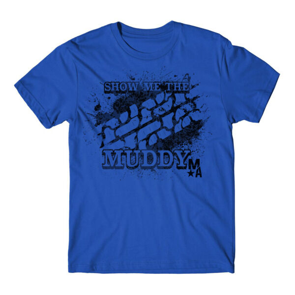 Show Me The Muddy - Short Sleeve T-shirt - ROYAL BLUE Thumbnail