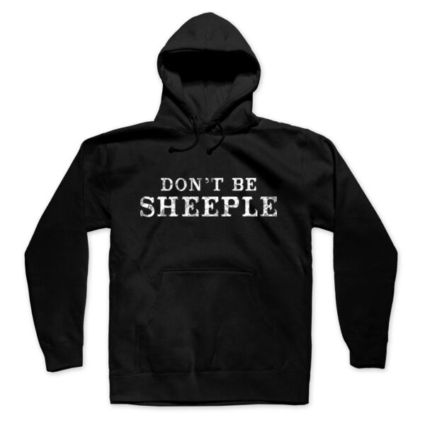 DON'T BE SHEEPLE - PREMIUM UNISEX PULLOVER HOODIE - BLACK Thumbnail